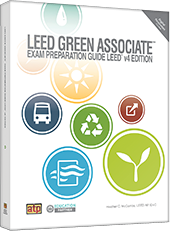 LEED Green Associate™ Exam Preparation Guide Premium Access Package™