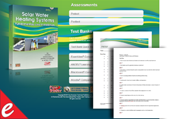 Solar Water Heating Systems: Fundamentals and Installation Online Assessments/Testbanks (AS)