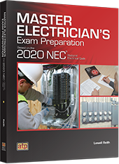 Master Electrician's Exam Workbook Based on the 2020 NEC®