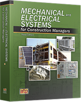 Mechanical and Electrical Systems for Construction Managers, 3rd Edition