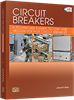 Circuit Breakers: A Technician's Guide to Low- and Medium-Voltage Circuit Breakers