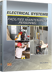 Electrical Systems for Facilities Maintenance Personnel