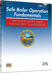 Safe Boiler Operation Fundamentals: Special Engineer's Guide for the State of Minnesota
